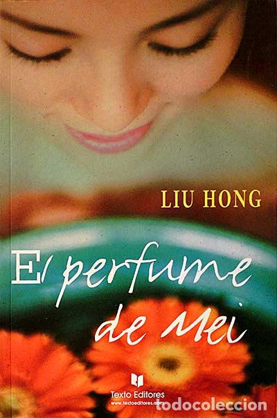 Libros: El perfume de Mei - Liu Hong - Foto 1