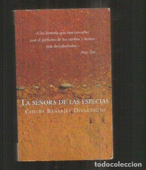 Libros: SE&Ntilde;ORA DE LAS ESPECIAS - LA - DIVAKARUNI, CHITRA BANERJEE - Foto 5