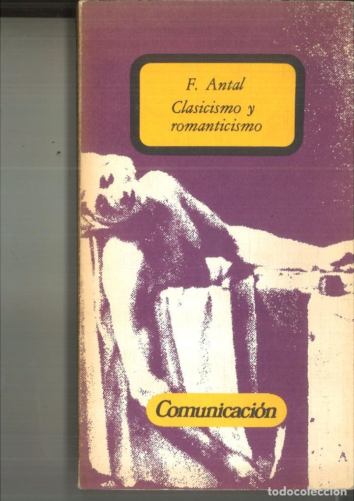 Libros: CLASICIsMO Y ROMANTICISMO. F. Antal - Foto 1