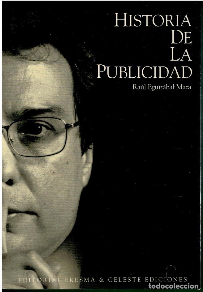 Libros: HISTORIA DE LA PUBLICIDAD. 1&ordf; edici&oacute;n. - Foto 1