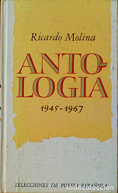 Libros: Antolog&iacute;a, 1945-1967 - Molina, Ricardo - Foto 1