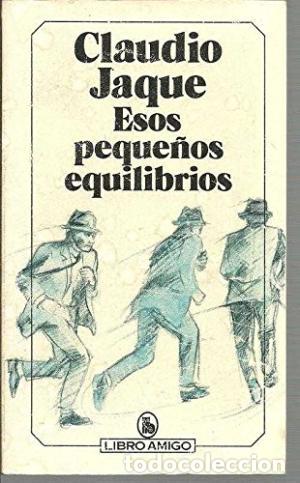 Libros: ESOS PEQUE&Ntilde;OS EQUILIBRIOS - Jaque,Claudio - Foto 1