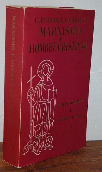 Libros: MARXISMO Y HOMBRE CRISTIANO - VV.AA. - C&Aacute;TEDRA PABLO VI / Director: Jos&eacute; Mu&ntilde;oz Sendino