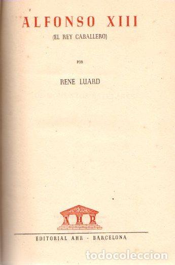 Libros: Alfonso XIII - Luard, Ren&eacute; - Foto 1
