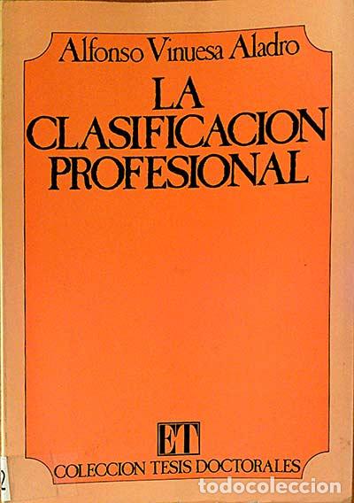 Libros: La clasificaci&oacute;n profesional - Alfonso Vinuesa - Foto 1