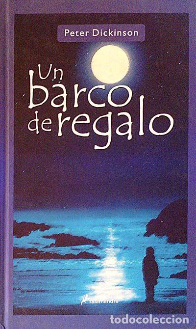 Libros: Un barco de regalo - Dickinson, Peter - Foto 1