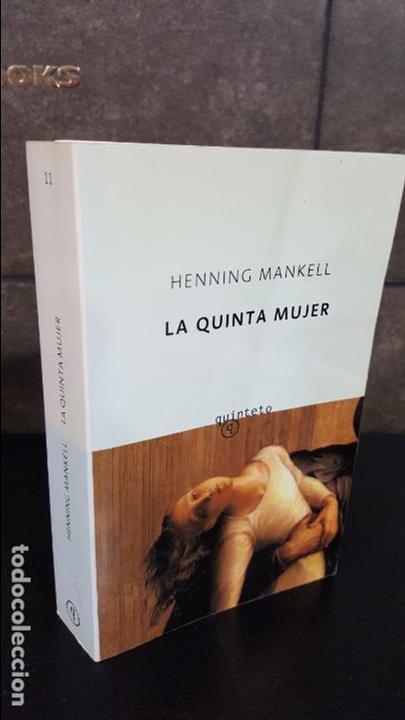 Livres: HENNING MANKELL.LA QUINTA MUJER.QUINTETO.