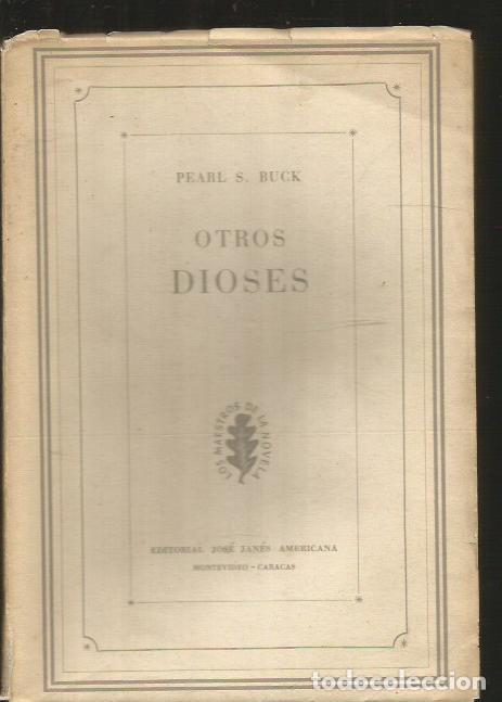 Libros: OTROS DIOSES - BUCK, PEARL S. - Foto 2