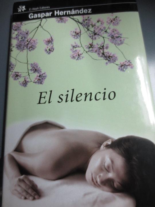 Libros: HERN&Aacute;NDEZ, GASPAR - El silencio - Foto 1