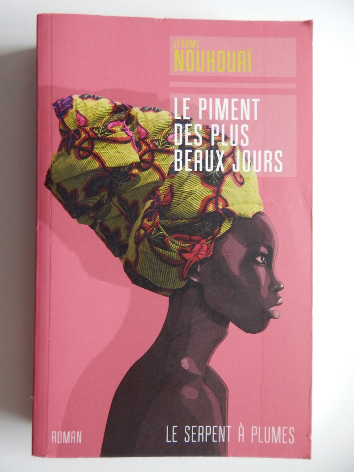 Libros: Le piment des plus beaux jours - J&eacute;r&ocirc;me Nouhoua&iuml; - Foto 1