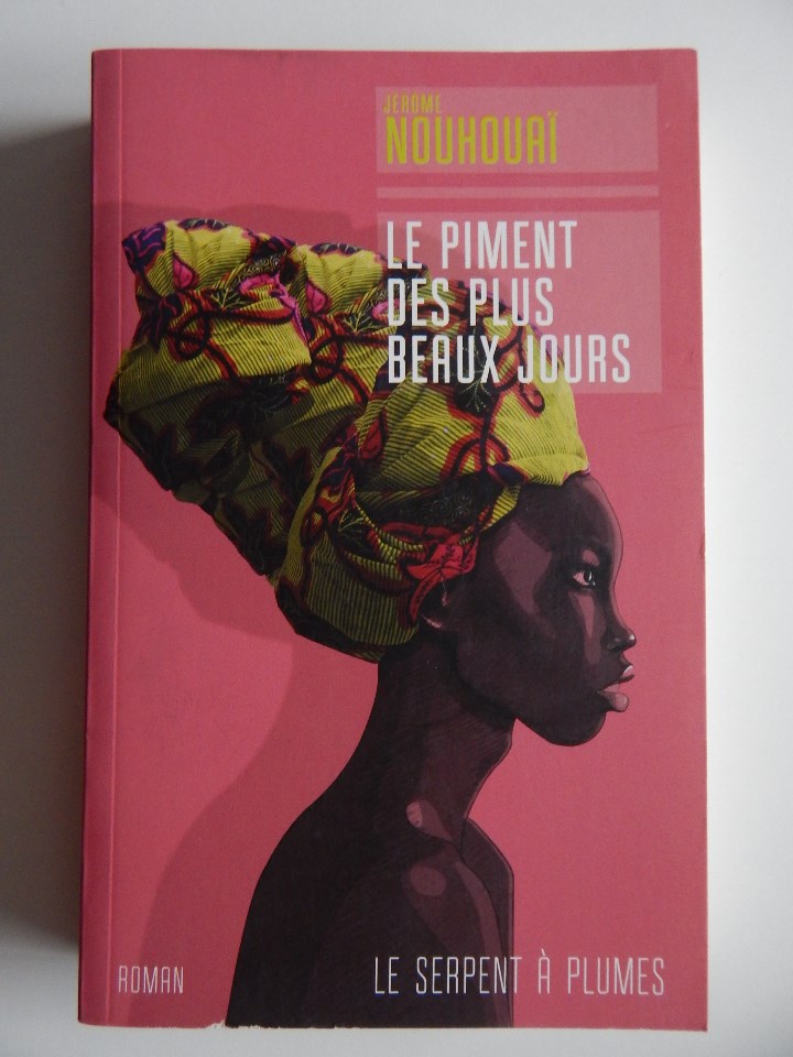Libros: Le piment des plus beaux jours - J&eacute;r&ocirc;me Nouhoua&iuml; - Libro en franc&eacute;s - Foto 1