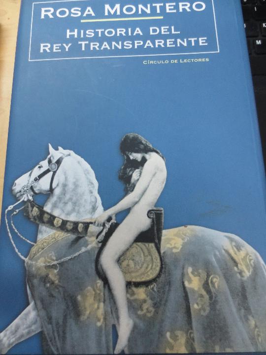 Libros: MONTERO, ROSA - Historia del rey transparente - Foto 1