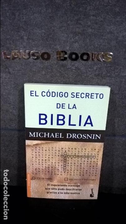 Libros: EL CODIGO SECRETO DE LA BIBLIA. MICHAEL DROSNIN. - Foto 1