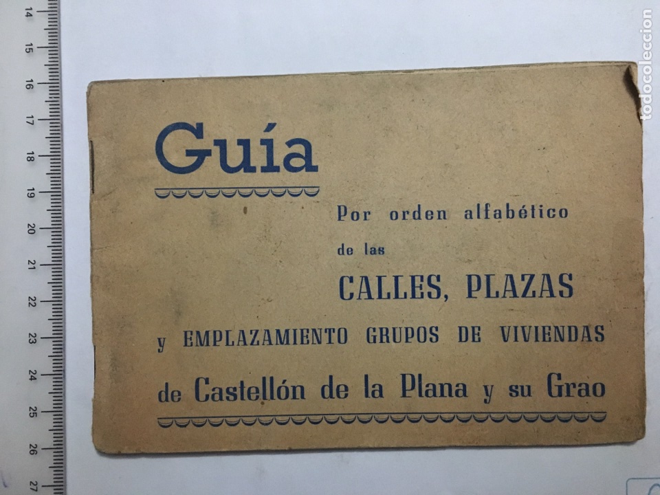 Livres: GU&Iacute;A CALLES, PLAZAS DE CASTELL&Oacute;N DE LA PLANA Y SU GRAO. H. 1950?