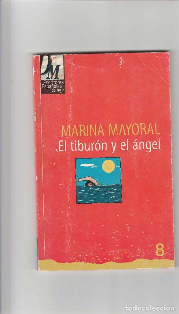 Libros: EL TIBURON Y EL ANGEL- MARINA MAYORAL - Foto 1