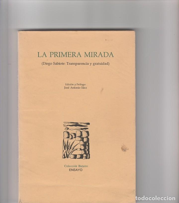 Libri di seconda mano: LA PRIMERA MIRADA-DIEGO SABIOTE