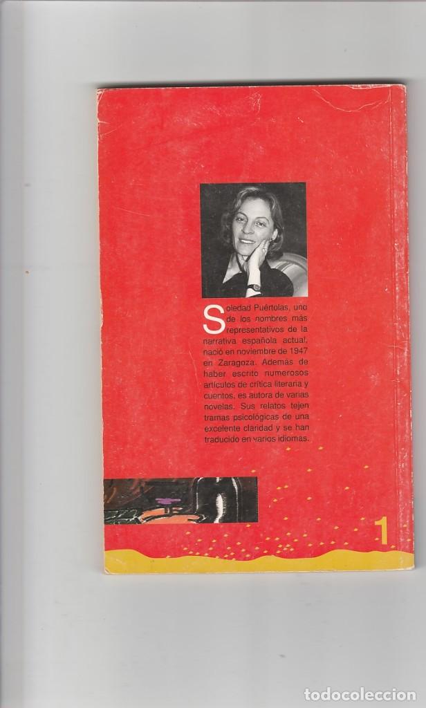 Libros: A LA HORA EN QUE CIERRAN LOS BARES- SOLEDAD PUERTOLAS - Foto 2