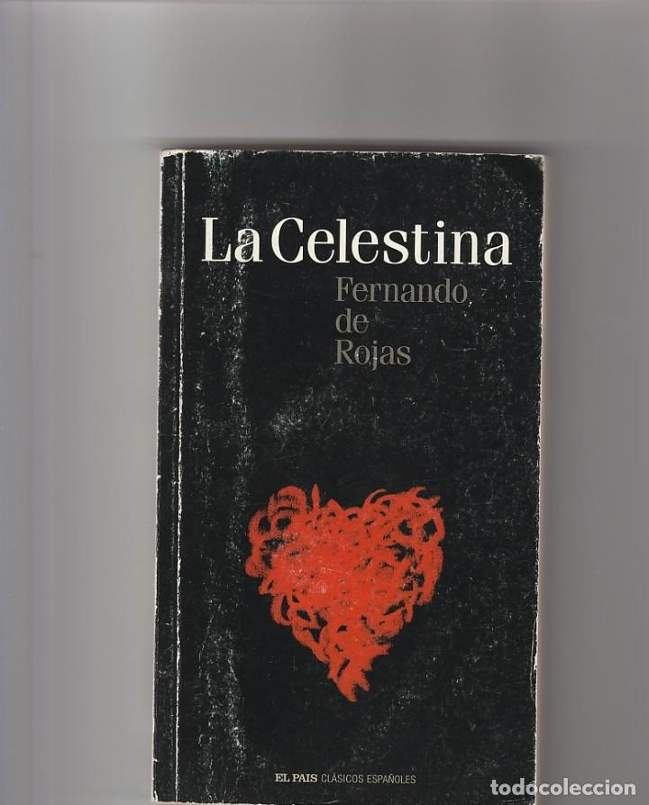 Libros: LA CELESTINA- FERNANDO DE ROJAS- EL PAIS - Foto 1