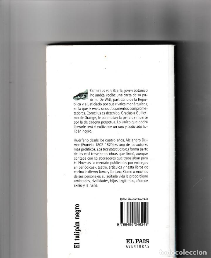 Libros: EL TULIPAN NEGRO- ALEJANDRO DUMAS- EL PAIS - Foto 2