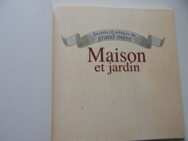 Libros: Secrets et astuces de grand-m&egrave;re. Maison et jardin - 2011 - Libro franc&eacute;s - Foto 7