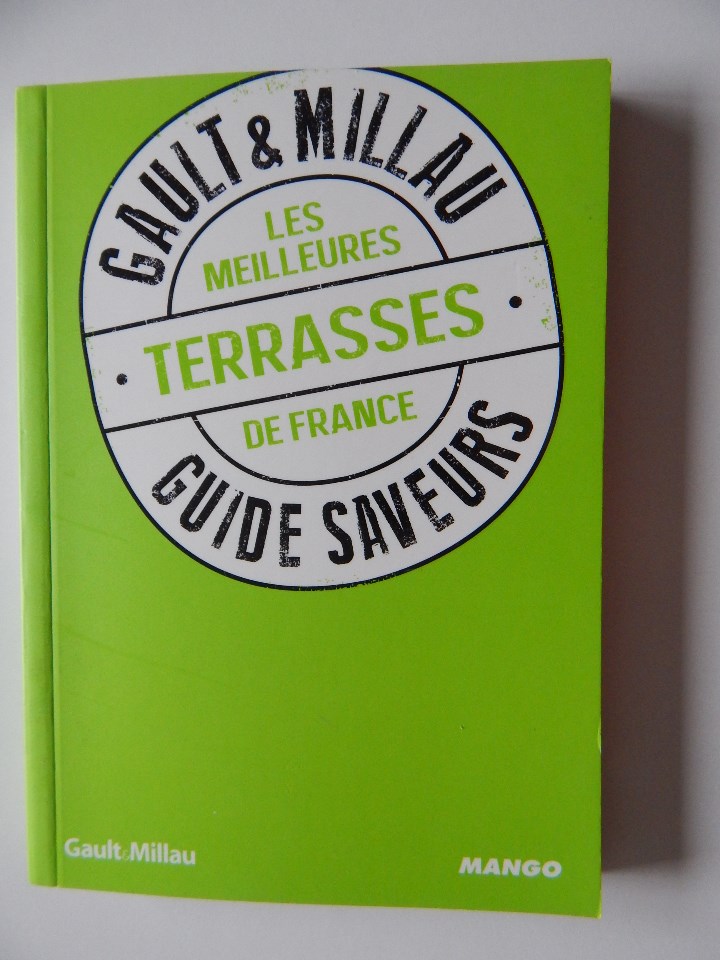 Livros em segunda m&atilde;o: Gault & Millau Guide Saveurs &middot; Les meilleures terrasses de France - Philippe Toinard 2013