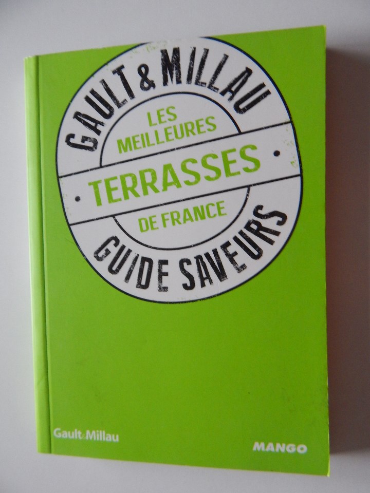 books: Gault & Millau Guide Saveurs &middot; Les meilleures terrasses de France - Philippe Toinard 2013