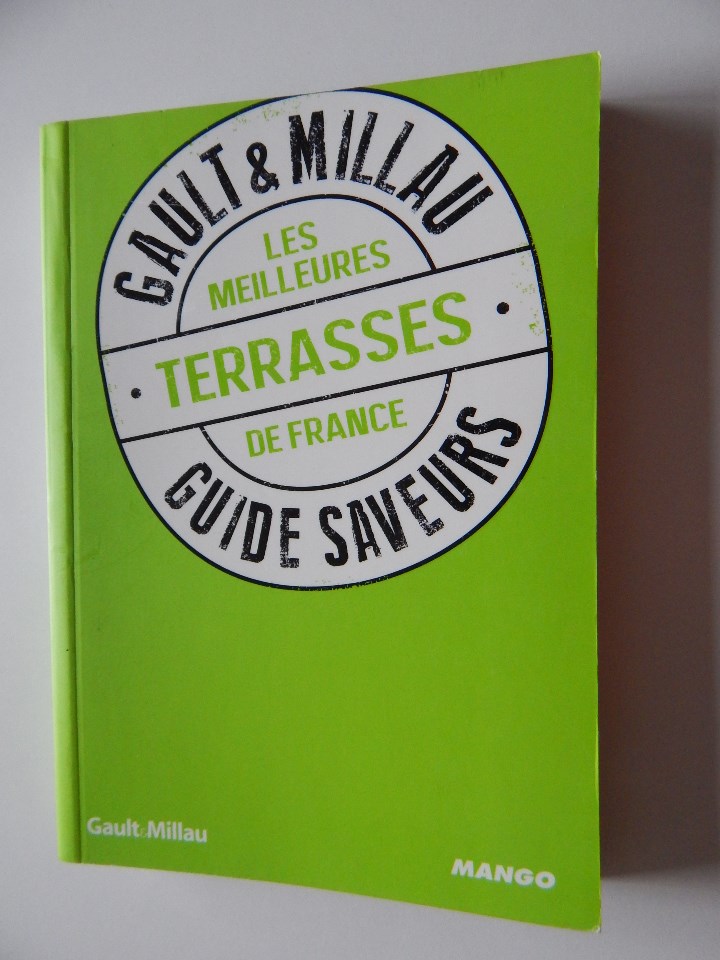 Livros em segunda m&atilde;o: Gault & Millau Guide Saveurs &middot; Les meilleures terrasses de France - Philippe Toinard 2013