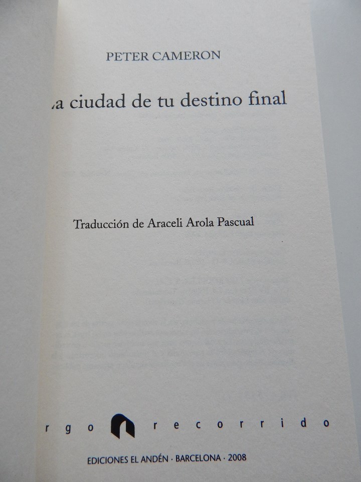 Libros: La ciudad de tu destino final - Peter Cameron - Foto 5