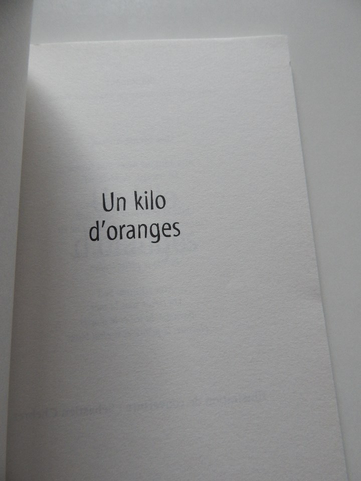 Libros: Un kilo d&acute;oranges - Roselyne Morel, 2007 - Foto 3