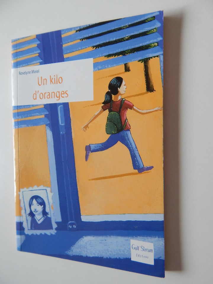 Libros: Un kilo d&acute;oranges - Roselyne Morel 2007 - Foto 1