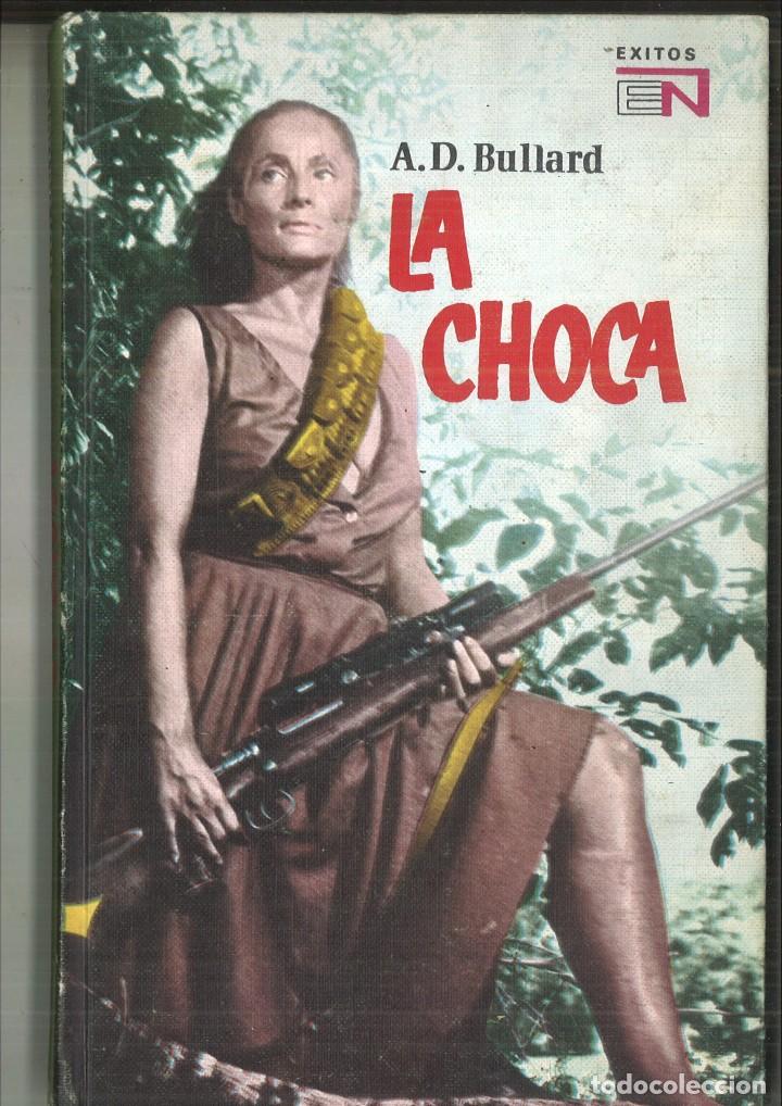 Libros: LA CHOCA. A. D. Bullard - Foto 1