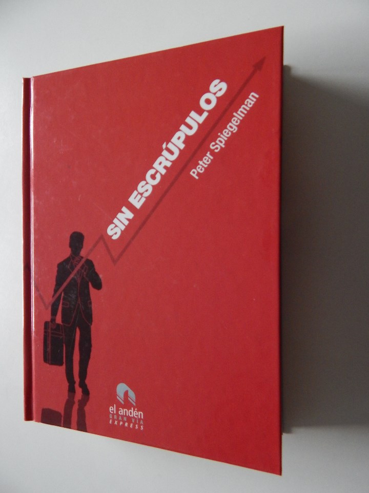 Libros: Sin escr&uacute;pulos - Peter Spiegelman, 2008 - Foto 1