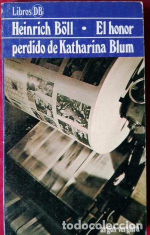 Libros: EL HONOR PERDIDO DE KATHARINA BLUM - B&ouml;ll,Heinrich - Foto 1