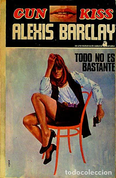 Libros: Todo no es bastante - Alexis Barclay - Foto 1