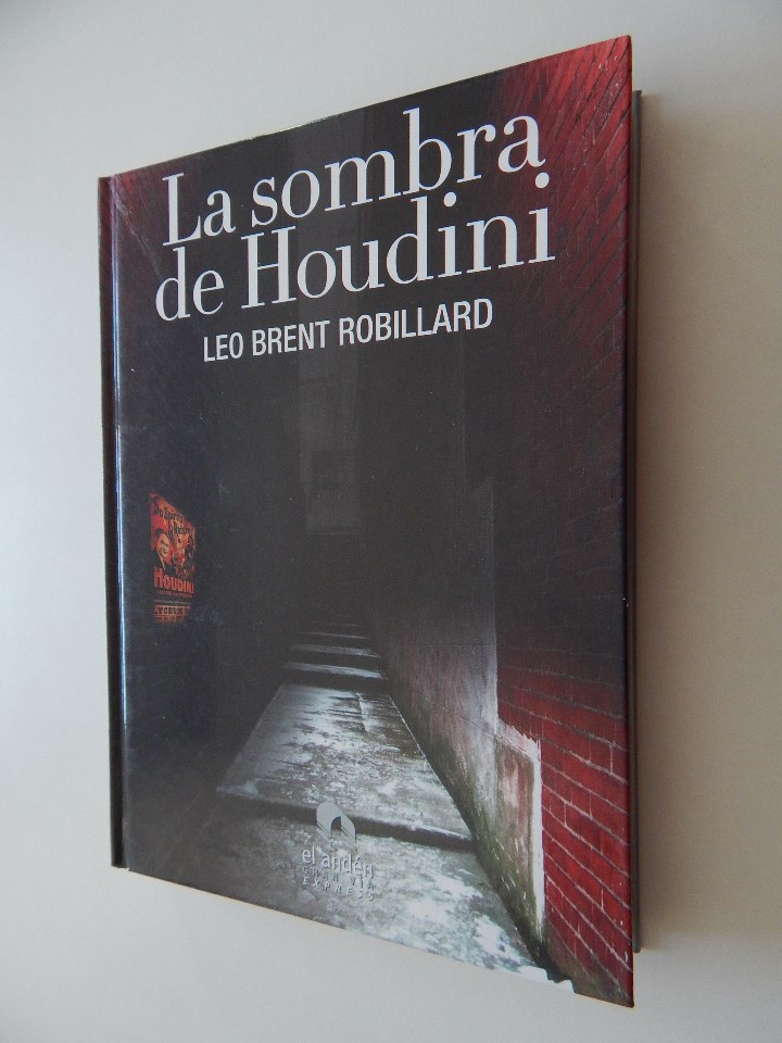 Libros: La sombra de Houdini - Leo Brent Robillard - Foto 1