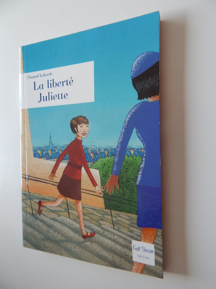 Libros: La libert&eacute; Juliette - Chantal Laborde, 2007 - Foto 1