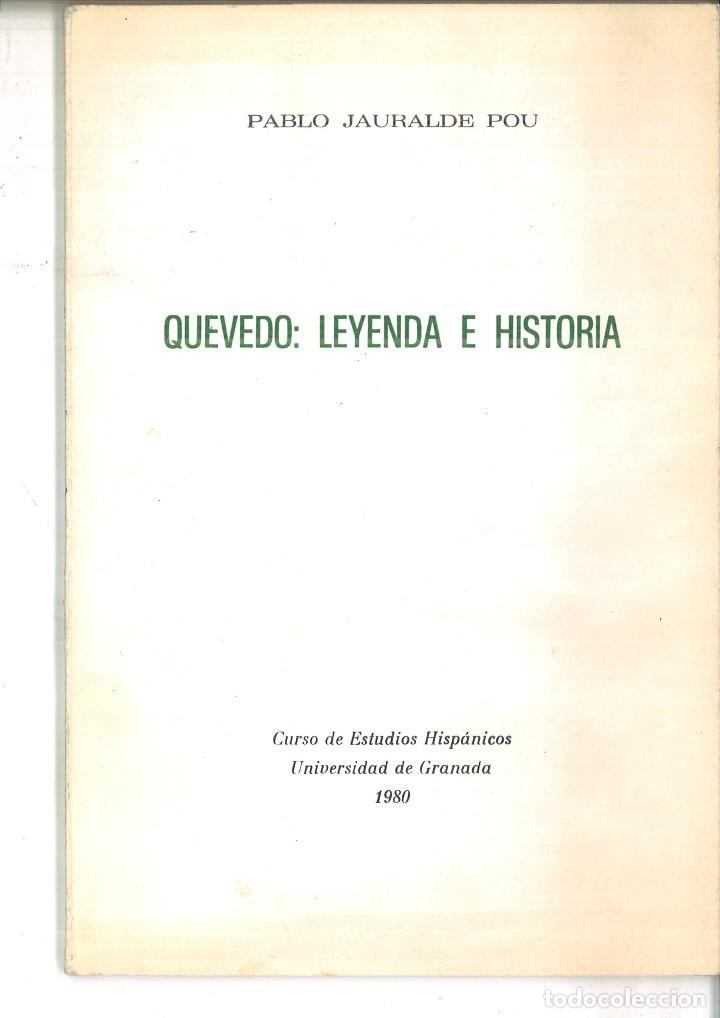 Libros: QUEVEDO: LEYENDA E HISTORIA. Pablo Jauralde Pou - Foto 1