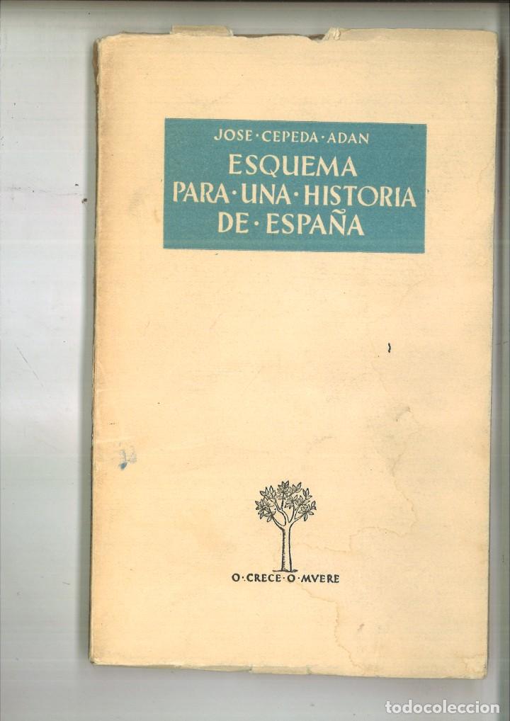 Libros: ESQUEMA PARA UNA HISTORIA DE ESPA&Ntilde;A. Jos&eacute; Cepeda Adan - Foto 1