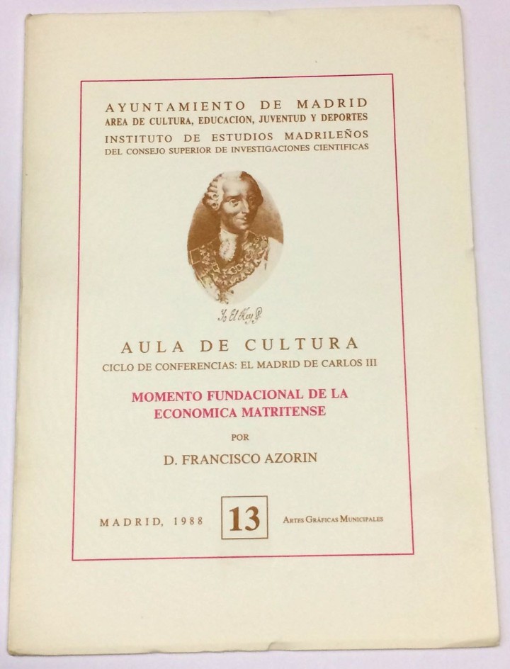 Libros: AZOR&Iacute;N, Francisco. - Momento fundacional de la Econ&oacute;mica Matritense. - Foto 1
