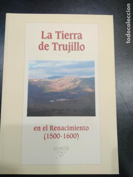 Libros: Actas del Congreso. La Tierra de Trujillo en el Renacimiento (1500-1600)