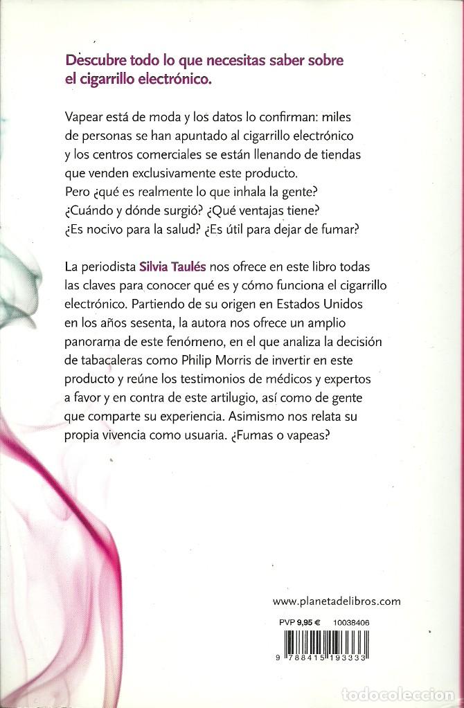 Libros: Silvia Taul&eacute;s-Vapear.Ventajas e inconvenientes del cigarrillo electr&oacute;nico.2014. - Foto 2