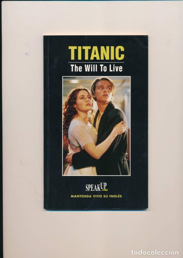 Libros: [029115] VVAA. Titanic the Will to Live