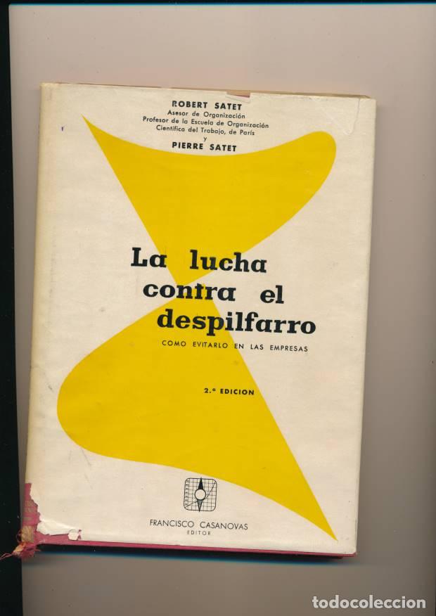 Libros: [029089] Satet, Robert. La lucha contra el Despilfarro. - Foto 1