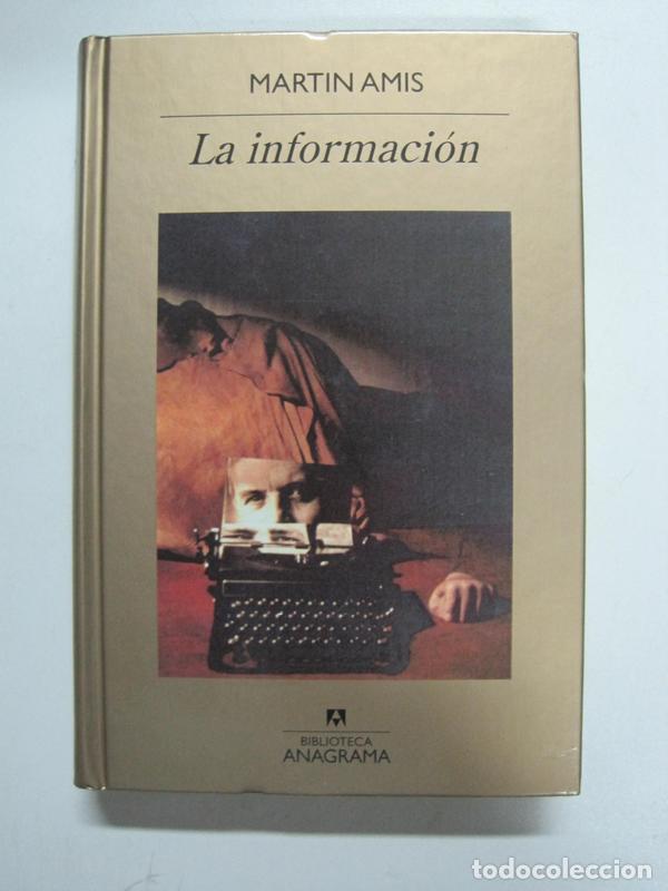 Libros: La Informaci&oacute;n / Martin Amis - Foto 1