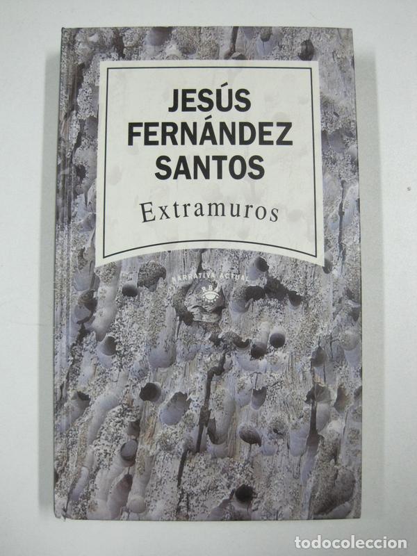 Libros: Extramuros / Jes&uacute;s Fern&aacute;ndez Santos - Foto 1