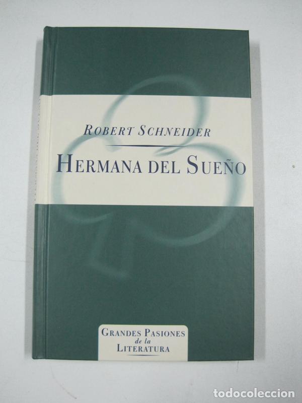 Libros: Hermana del sue&ntilde;o / Robert Schneider - Foto 1
