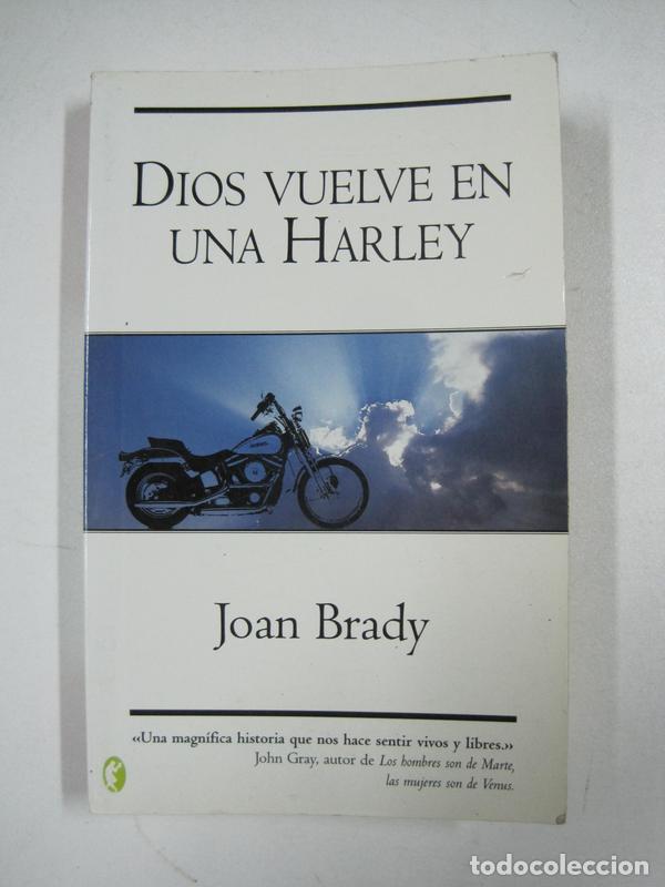 Libros: Dios vuelve en una Harley / Joan Brady - Foto 1