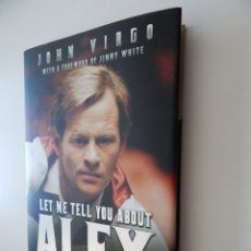 Libros: LET ME TELL YOU ABOUT ALEX. CRAZY DAYS AND NIGHTS ON THE ROAD WITH THE HURRICANE - JOHN VIRGO. Lote 92712140