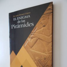 Libros: EL ENIGMA DE LAS PIRÁMIDES - DR. JOSÉ ÁLVAREZ LÓPEZ. Lote 95544247