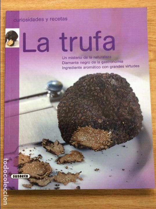 Libros: curiosidades y recetas la trufa - Foto 1